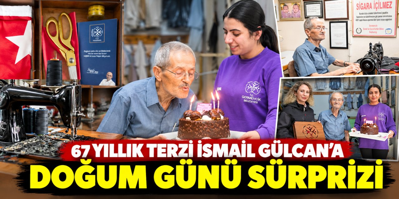 67 yıllık terzi İsmail Gülcan’a doğum günü sürprizi