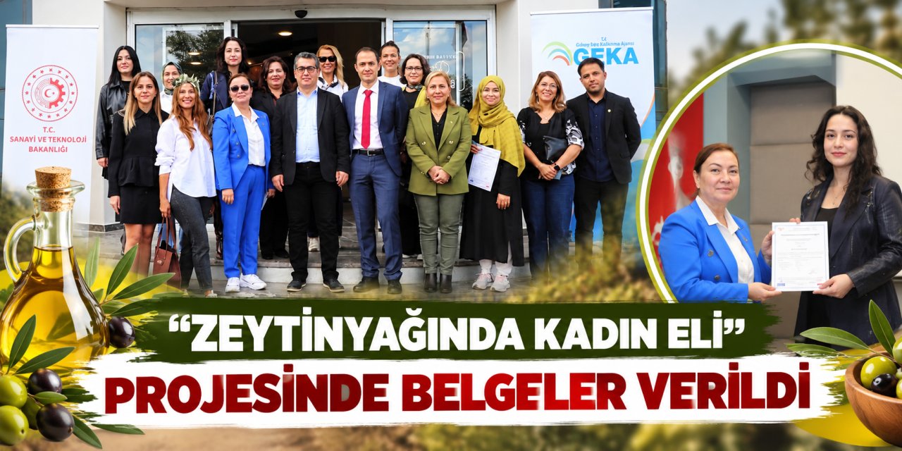 “Zeytinyağında Kadın Eli” projesinde belgeler verildi