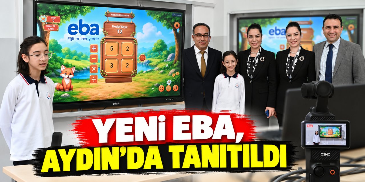 Yeni EBA, Aydın’da tanıtıldı