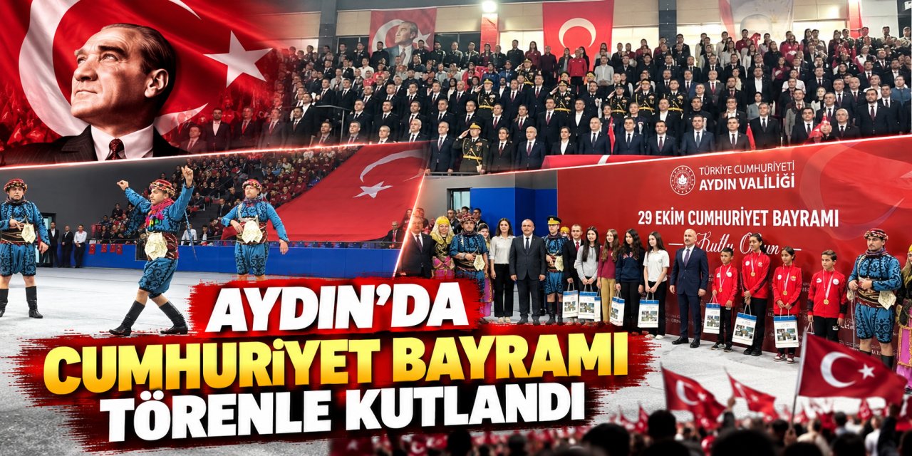 Aydın’da Cumhuriyet Bayramı törenle kutlandı