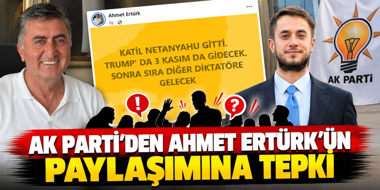 AK Parti’den Ahmet Ertürk’ün paylaşımına tepki