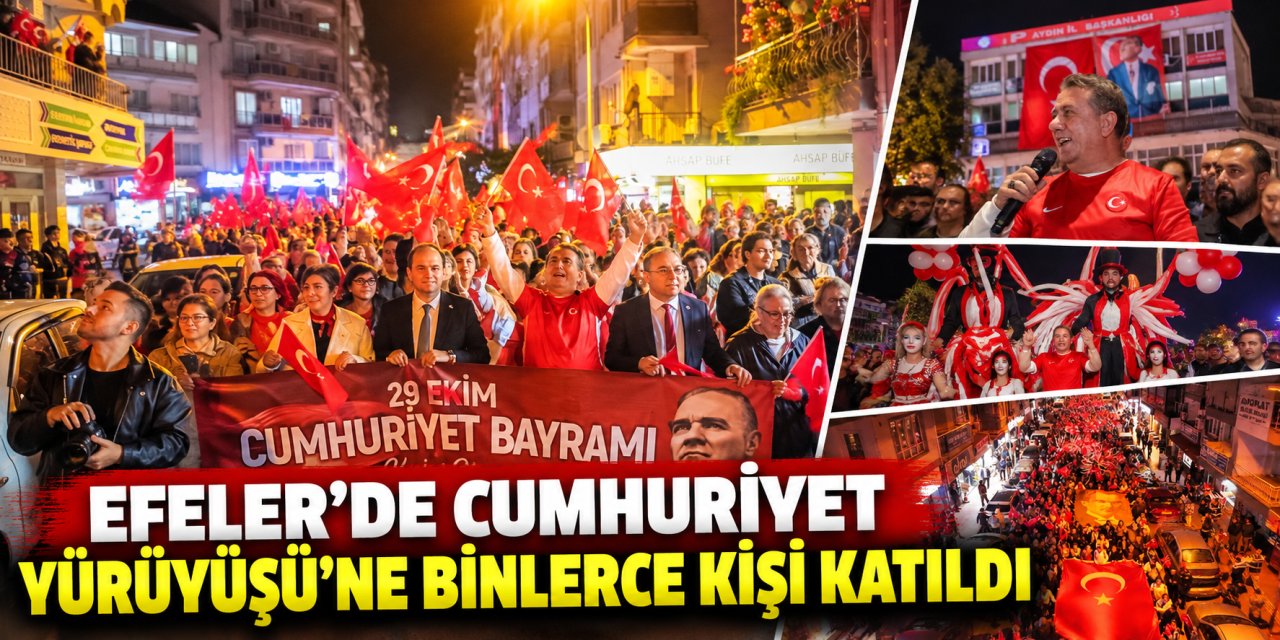 Efeler’de Cumhuriyet Yürüyüşü’ne binlerce kişi katıldı