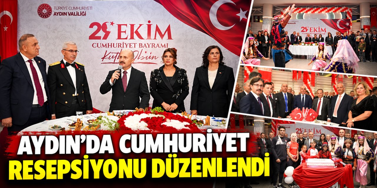 Aydın’da Cumhuriyet resepsiyonu düzenlendi