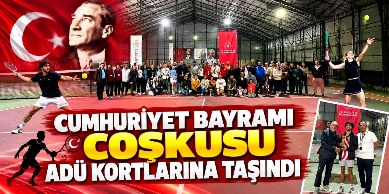 Cumhuriyet Bayramı coşkusu ADÜ kortlarına taşındı
