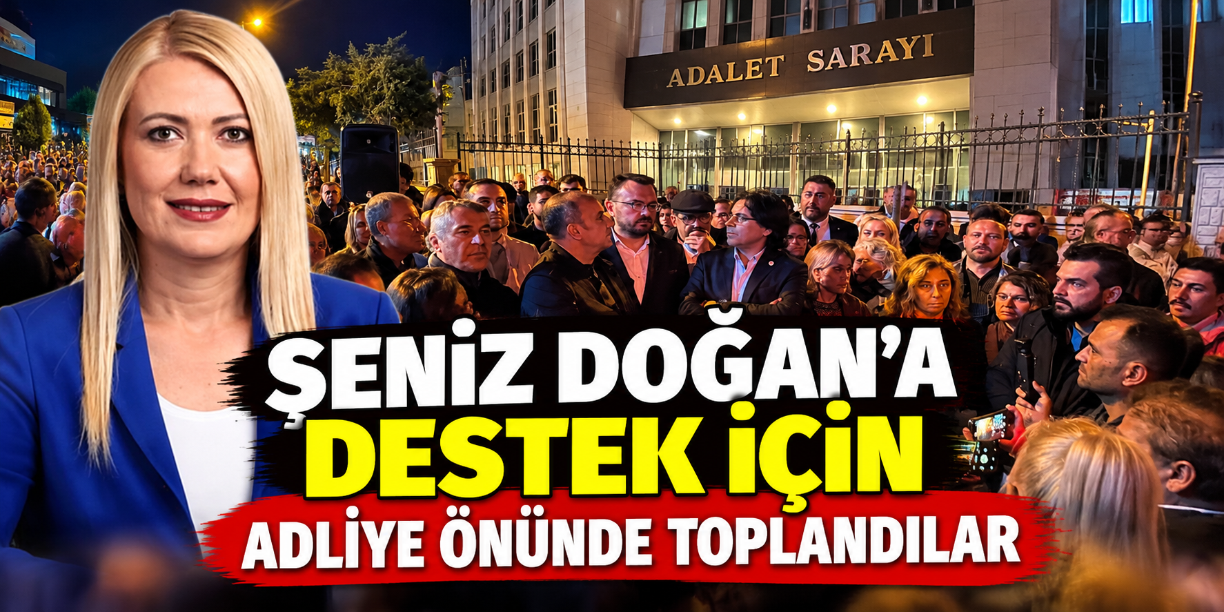 Şeniz Doğan’a destek için adliye önünde toplandılar